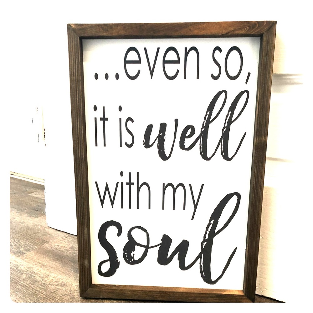 It Is Well With My Soul Farmhouse Sign
